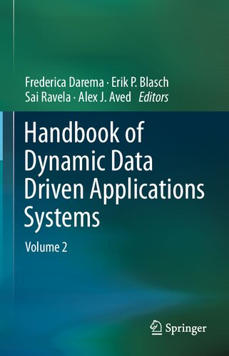 Handbook of Dynamic Data Driven Applications Systems: Volume 2