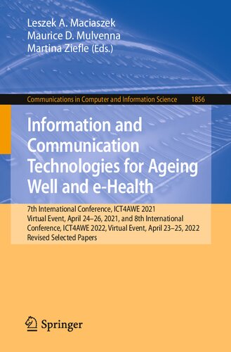 Information and Communication Technologies for Ageing Well and e-Health (Communications in Computer and Information Science)