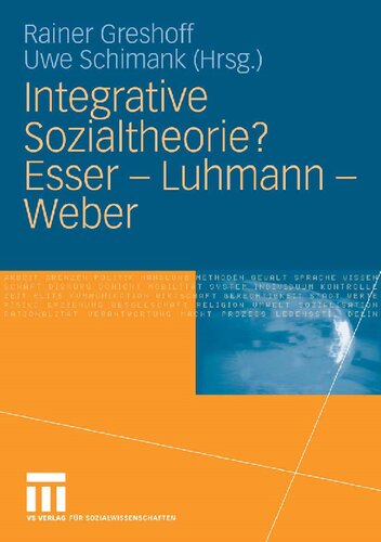 Integrative Sozialtheorie? Esser - Luhmann - Weber (German Edition)
