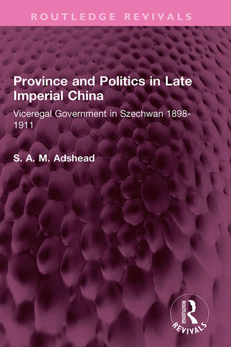 Province and Politics in Late Imperial China