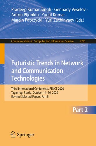 Futuristic Trends in Network and Communication Technologies: Third International Conference, FTNCT 2020, Taganrog, Russia, October 14–16, 2020, ... in Computer and Information Science)