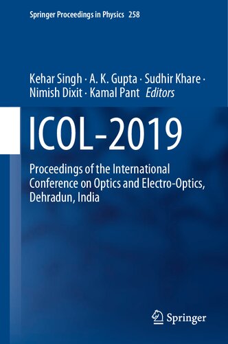 ICOL-2019: Proceedings of the International Conference on Optics and Electro-Optics, Dehradun, India (Springer Proceedings in Physics, 258)