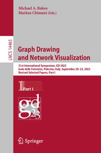 Graph Drawing and Network Visualization: 31st International Symposium, GD 2023, Isola delle Femmine, Palermo, Italy, September 20–22, 2023, Revised ... Part I (Lecture Notes in Computer Science)