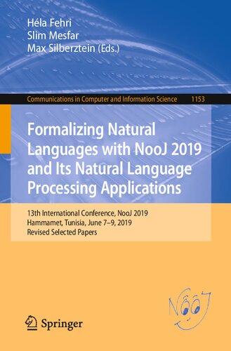 Formalizing Natural Languages with NooJ 2019 and Its Natural Language Processing Applications: 13th International Conference, NooJ 2019, Hammamet, ... in Computer and Information Science)