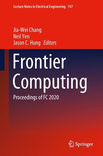 Frontier Computing: Proceedings of FC 2020 (Lecture Notes in Electrical Engineering, 747)