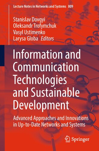 Information and Communication Technologies and Sustainable Development: Advanced Approaches and Innovations in Up-to-Date Networks and Systems (Lecture Notes in Networks and Systems)