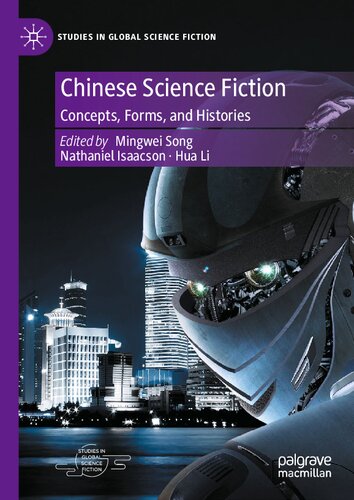 Chinese Science Fiction: Concepts, Forms, and Histories