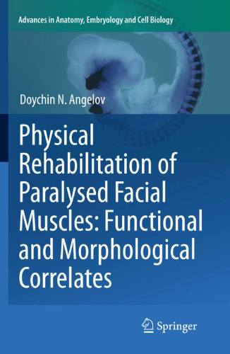 Physical Rehabilitation of Paralysed Facial Muscles: Functional and Morphological Correlates