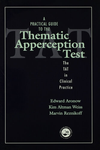 A Practical Guide to the Thematic Apperception Test: The TAT in Clinical Practice