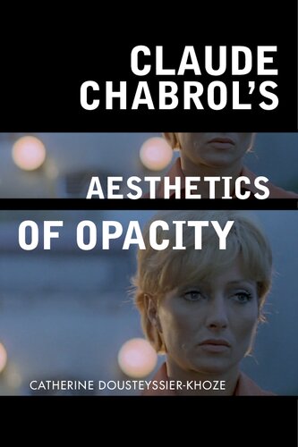 Claude Chabrol's Aesthetics of Opacity