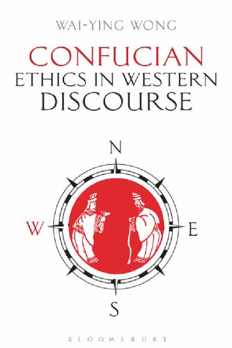 Confucian Ethics in Western Discourse