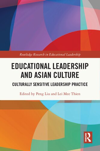Educational Leadership and Asian Culture: Implications for Culturally Sensitive Leadership Practice
