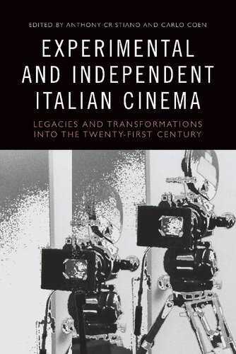 Experimental and Independent Italian Cinema: Legacies and Transformations into the Twenty-First Century
