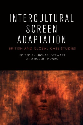Intercultural Screen Adaptation: British and Global Case Studies
