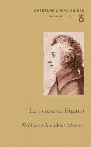 Le Nozze di Figaro/The Marriage of Figaro (Overture Opera Guides)
