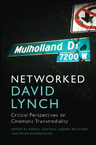 Networked David Lynch: Critical Perspectives on Cinematic Transmediality