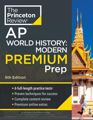Princeton Review AP World History: Modern Premium Prep, 5th Edition: 6 Practice Tests + Complete Content Review + Strategies & Techniques (College Test Preparation)