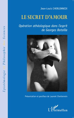 Le secret d'amour: opération athéologique dans l'esprit de Georges Bataille