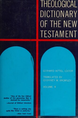 Theological Dictionary of the New Testament (Volume II)