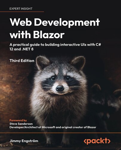 Web Development with Blazor: A practical guide to start building interactive UIs with C# 12 and .NET 8
