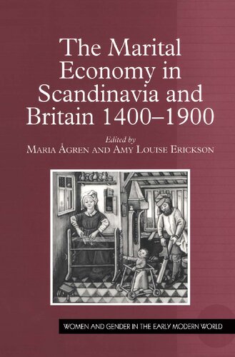 The Marital Economy in Scandinavia and Britain 1400–1900 (Women and Gender in the Early Modern World)