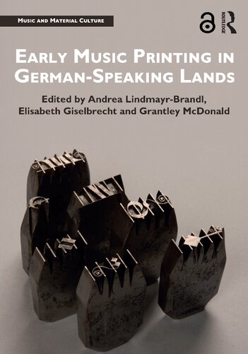 Early Music Printing in German-Speaking Lands (Music and Material Culture)