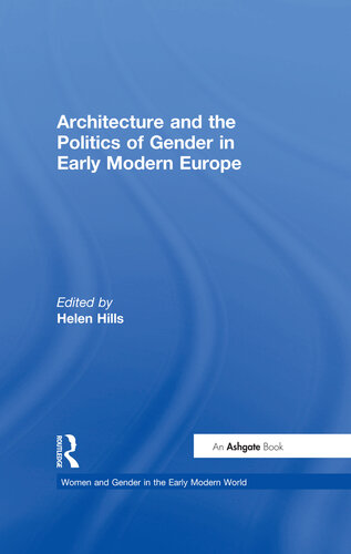 Architecture and the Politics of Gender in Early Modern Europe