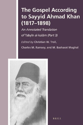 The Gospel According to Sayyid Ahmad Khan (1817-1898) An Annotated Translation of Tabyn al-kalm (Part 3) (History of Christian-Muslim Relations, 38) (English and Urdu Edition)