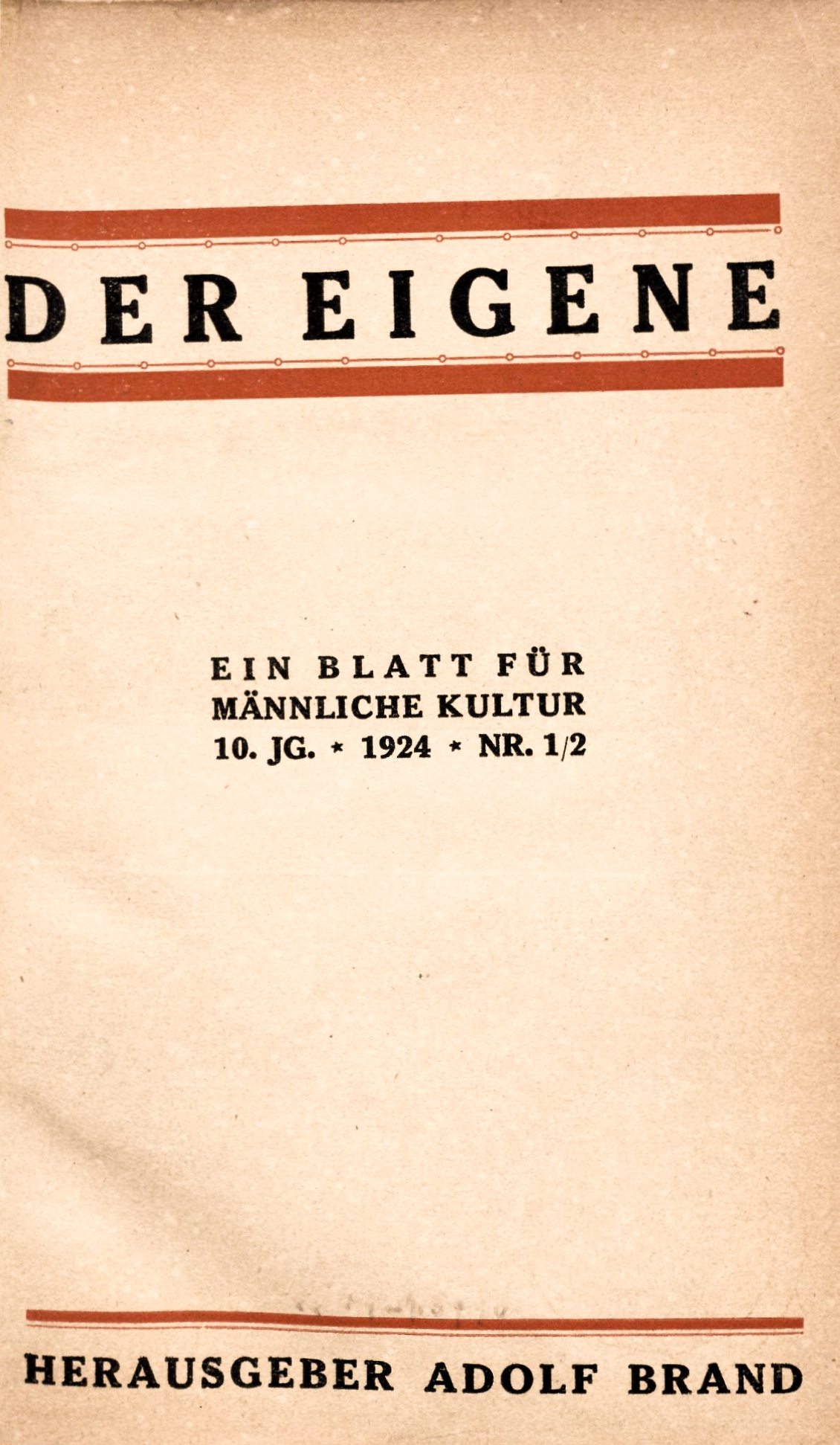 Der Eigene, 10. Jahrgang: Ein Blatt für männliche Kultur