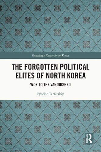The Forgotten Political Elites of North Korea: Woe to the Vanquished