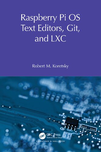 Raspberry Pi OS Text Editors, git, and LXC