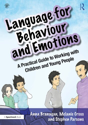 Language for Behaviour and Emotions. A Practical Guide to Working with Children and Young People
