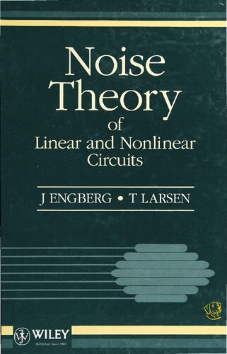 Noise Theory of Linear and Nonlinear Circuits