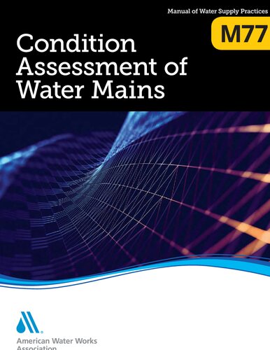 AWWA M77 2019 Condition Assessment of Water Mains