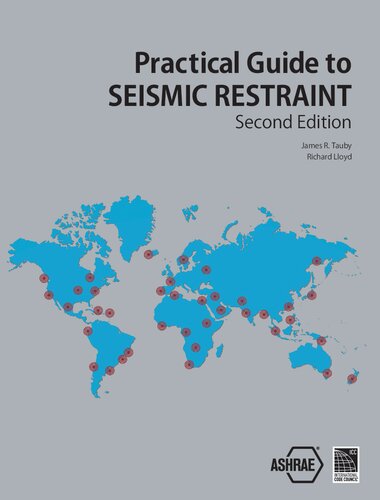 ASHRAE Practical Guide to Seismic Restraint Second Edition