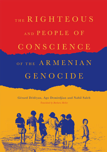 The Righteous and People of Conscience of the Armenian Genocide