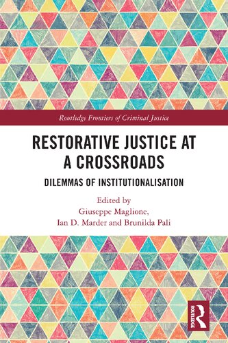 Restorative Justice at a Crossroads: Dilemmas of Institutionalisation
