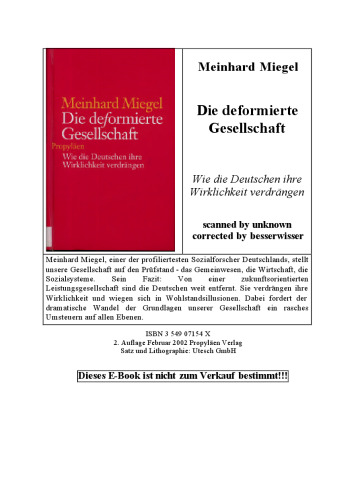 Die deformierte Gesellschaft. Wie die Deutschen ihre Wirklichkeit verdrangen