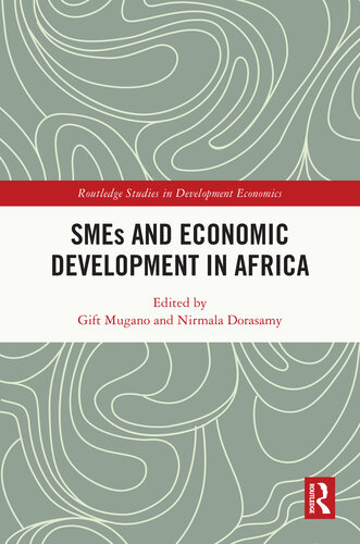 SMEs and Economic Development in Africa (Routledge Studies in Development Economics)
