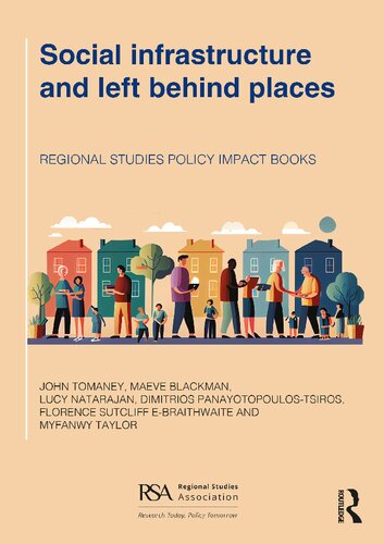 Social infrastructure and left behind places (Regional Studies Policy Impact Books)