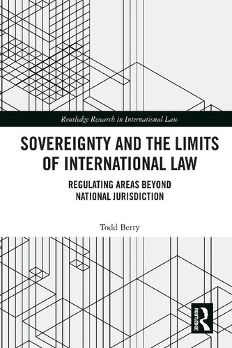 Sovereignty and the Limits of International Law (Routledge Research in International Law)