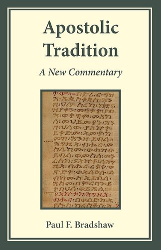 Apostolic Tradition: A New Commentary