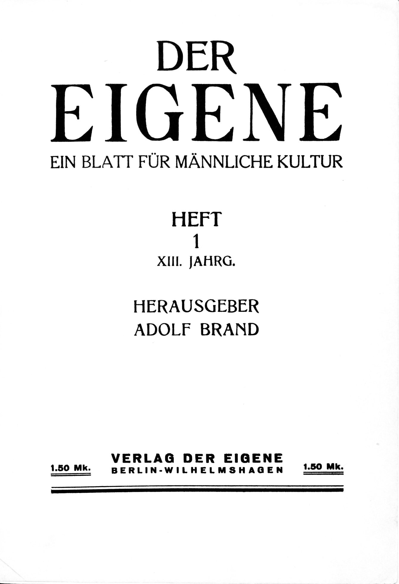Der Eigene, 13. Jahrgang: Ein Blatt für männliche Kultur