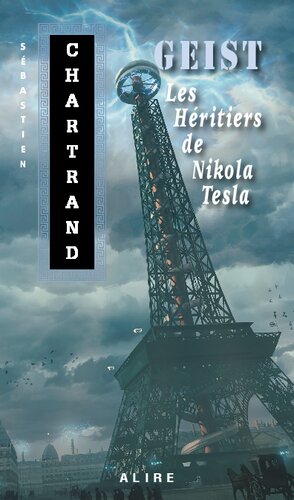 Geist. les héritiers de Nikola Tesla