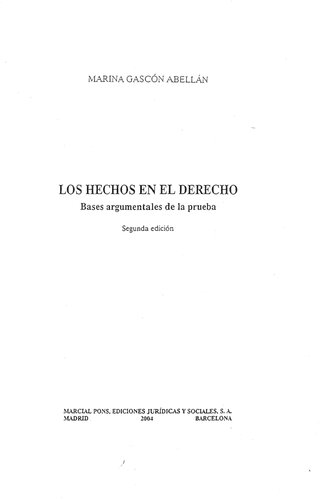 LOS HECHOS EN EL DERECHO —Bases argumentales de la prueba—