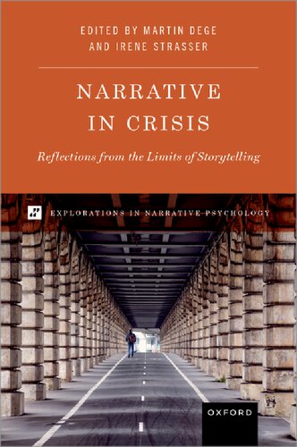 Narrative in Crisis: Reflections from the Limits of Storytelling (Explorations in Narrative Psychology)