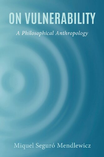 On Vulnerability: A Philosophical Anthropology