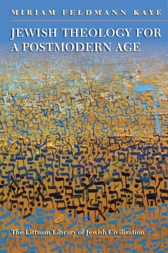 Jewish Theology for a Postmodern Age (The Littman Library of Jewish Civilization)