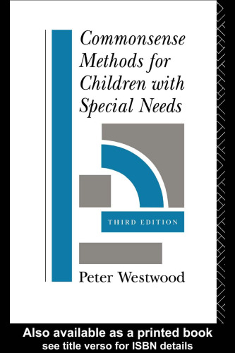 Commonsense Methods for Children with Special Needs: Strategies for the Regular Classroom