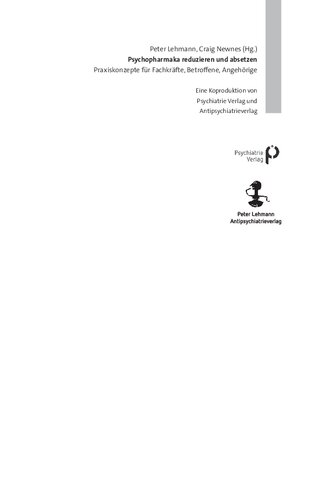 Psychopharmaka reduzieren und absetzen. Praxiskonzepte für Fachkräfte, Betroffene, Angehörige